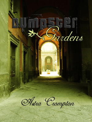 cover image of Dumpster Gardens